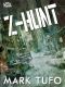 [Year of the Zombie 04] • Z-Hunt